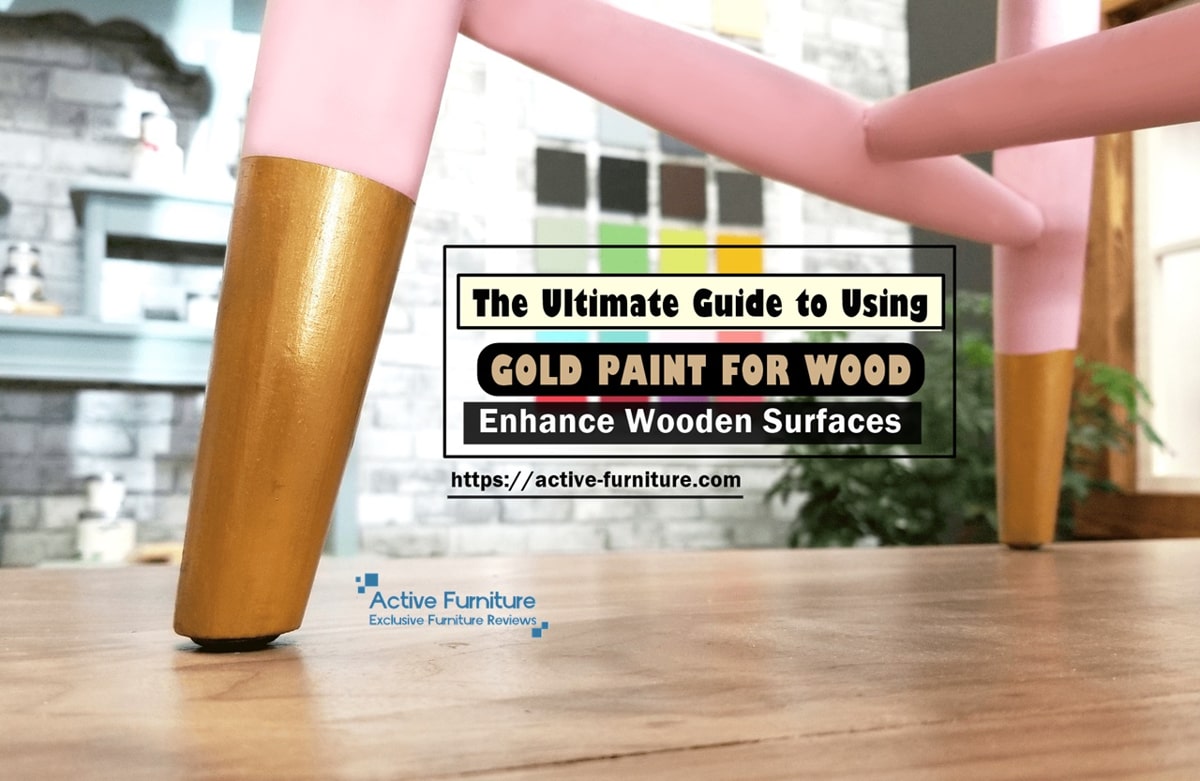 Gold Paint for Wooden furniture