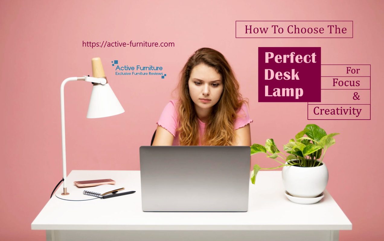Perfect Desk Lamps